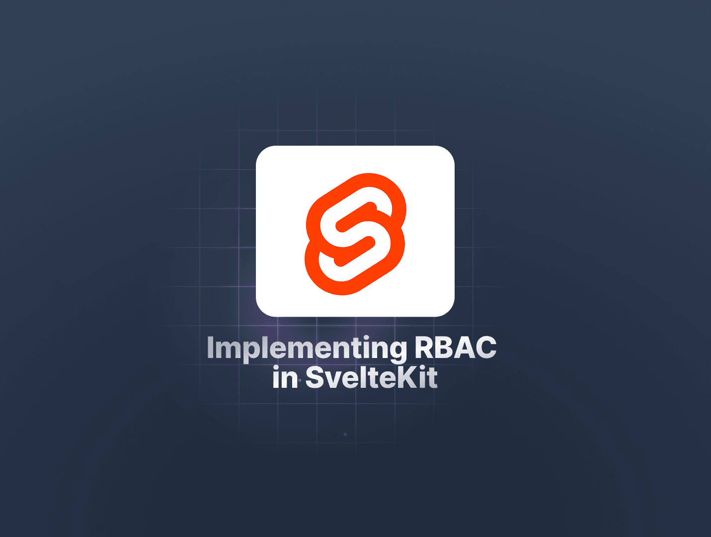 Implementing Role-Based Access Control in SvelteKit